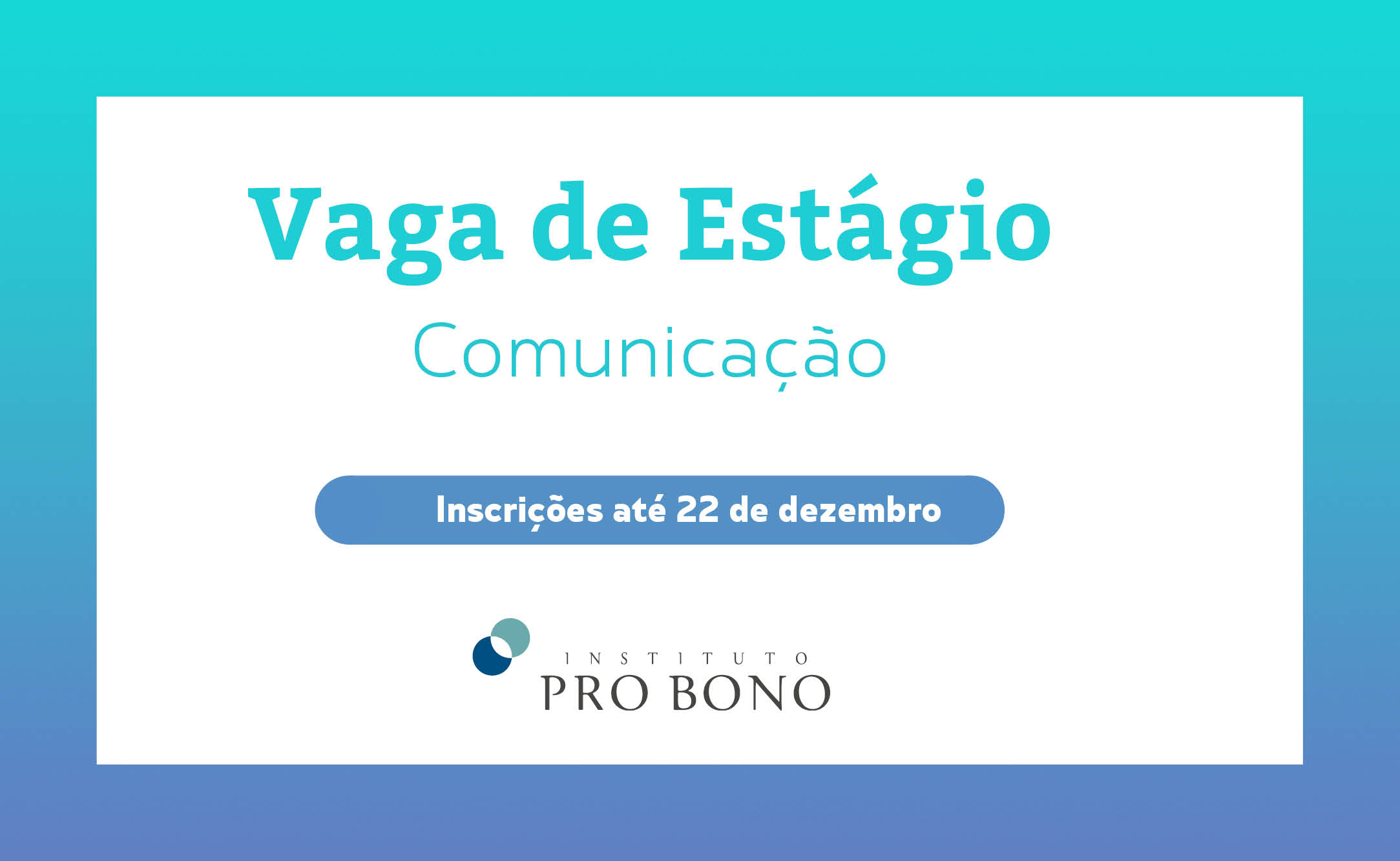 Vaga de estágio em comunicação